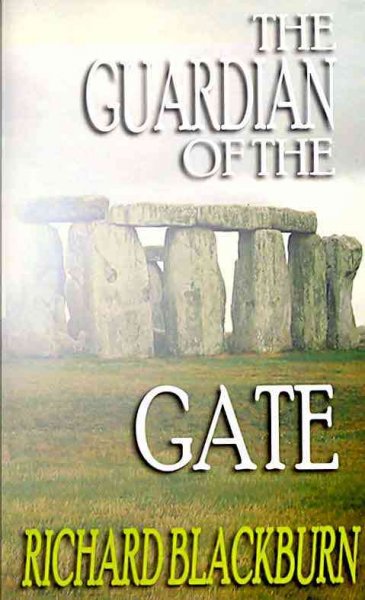 The guardian of the gate / Richard Blackburn.