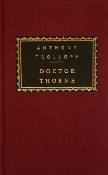Doctor Thorne / Anthony Trollope ; with an introd. by N.John Hall.