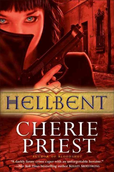 Hellbent / Cherie Priest.
