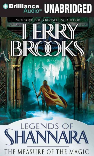 The Measure of the magic [sound recording] : legends of Shannara / Terry Brooks.