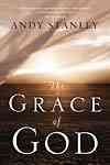 The grace of God / Andy Stanley.