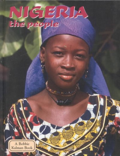 Nigeria. The people / Anne Rosenberg.