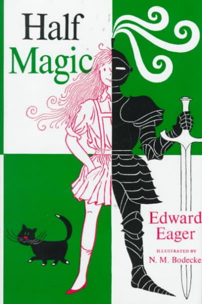 Half magic / Edward Eager ; drawings by N.M. Bodecker.