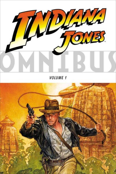 Indiana Jones omnibus. Vol. 1 / [series editors, Mike Richardson, Diana Schutz, Ryder Windham].