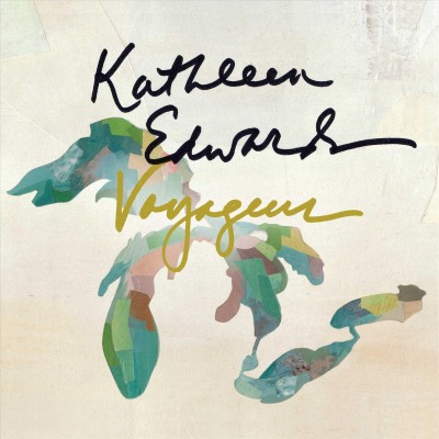 Voyageur [sound recording] / Kathleen Edwards.