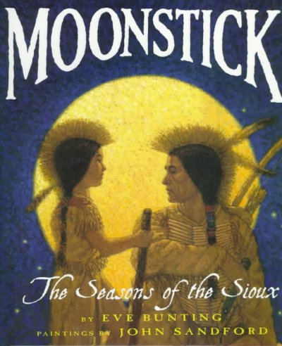 MOONSTRUCK: THE SEASON OF THE SIOUX.