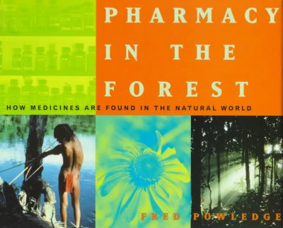 PHARMACY IN THE FOREST: HOW MEDICINES ARE FOUND IN THE NATURAL WORLD.