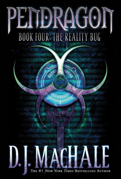 Pendragon - Book 4: The reality bug / D.J. MacHale.