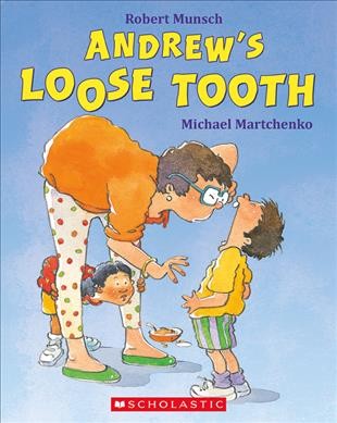 Andrew's loose tooth.