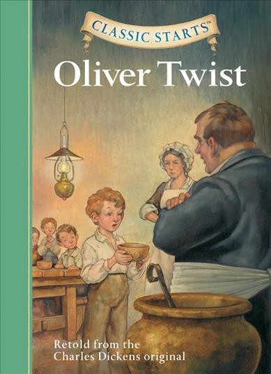 Oliver Twist / retold from the Charles Dickens original ; abridged by Kathleen Olmstead ; illustrated by Dan Andreasen.