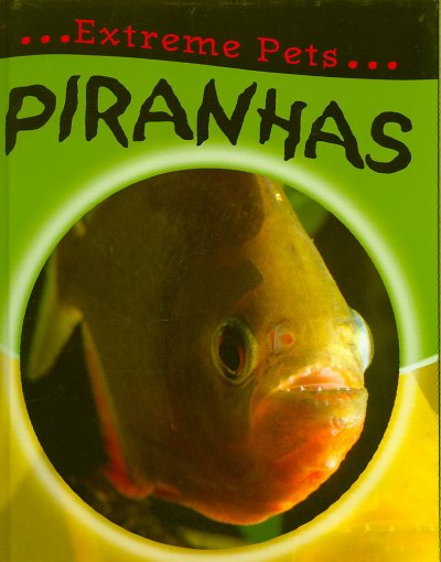Piranhas / Deborah Chancellor.