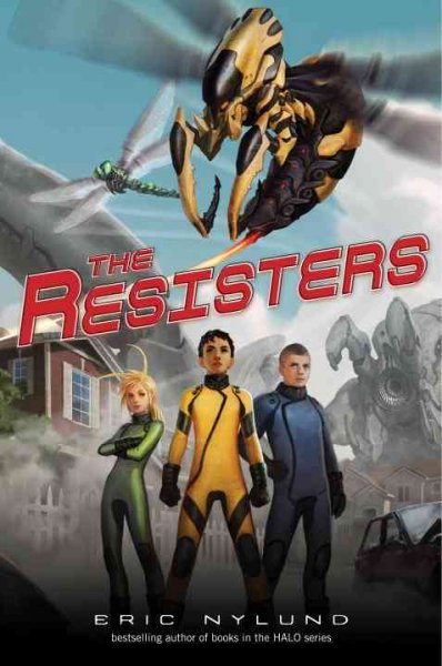 The Resisters / Eric Nylund.
