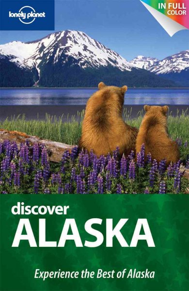 Lonely Planet Discover Alaska.