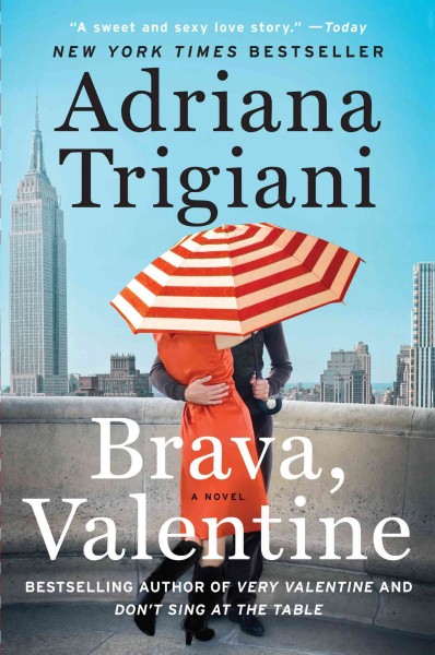 Brava, Valentine [electronic resource] : a novel / Adriana Trigiani.