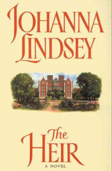 The heir [electronic resource] / Johanna Lindsey.