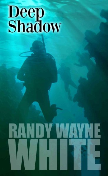 Deep shadow / Randy Wayne White. --.