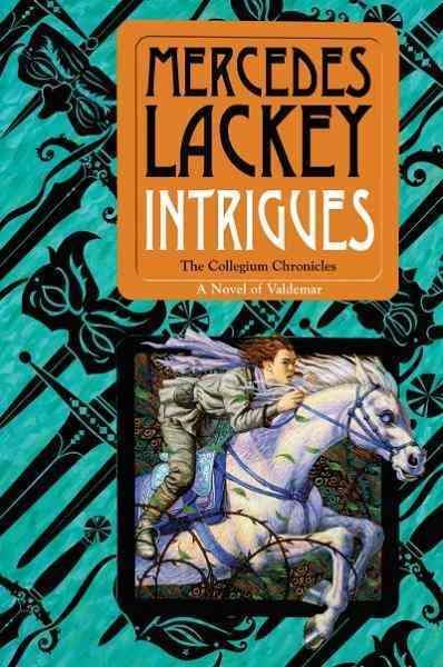 Intrigues [electronic resource] / Mercedes Lackey.