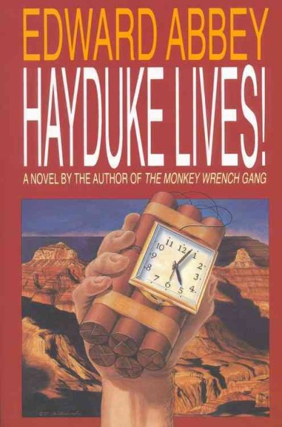 Hayduke lives! : a novel / by Edward Abbey.