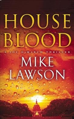 House blood : a Joe Demarco thriller / Mike Lawson.