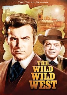 The wild wild West. The third season [videorecording].