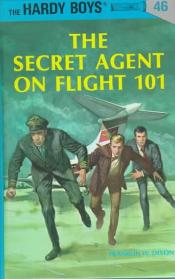 The secret agent on flight 101 / by Franklin W. Dixon.