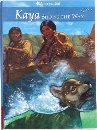 Kaya shows the way : a sister story (Book #5) / by Janet Shaw ; illustrations, Bill Farnsworth ; vignettes, Susan McAliley