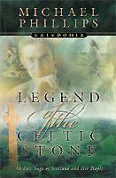 Legend of the Celtic stone (Book #1) / Michael  Phillips