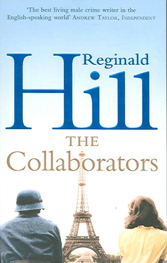 The collaborators [Paperback] / Reginald Hill.