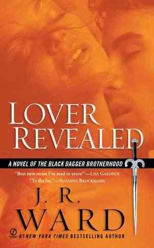 Lover revealed (Book #4) [Paperback] / J.R. Ward.