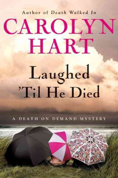 Laughed 'til he died [Hard Cover] : a death on demand mystery