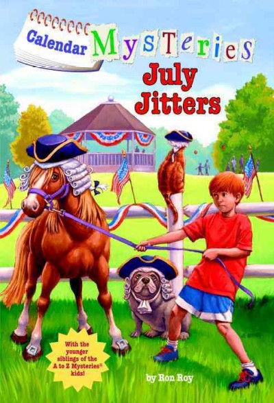 July jitters [Paperback] / by Ron Roy ; illustrated by John Steven Gurney.