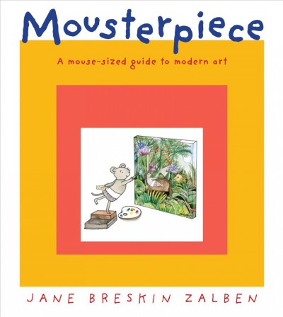 Mousterpiece / Jane Breskin Zalben.