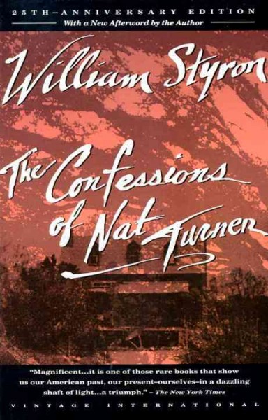 The confessions of Nat Turner / William Styron.