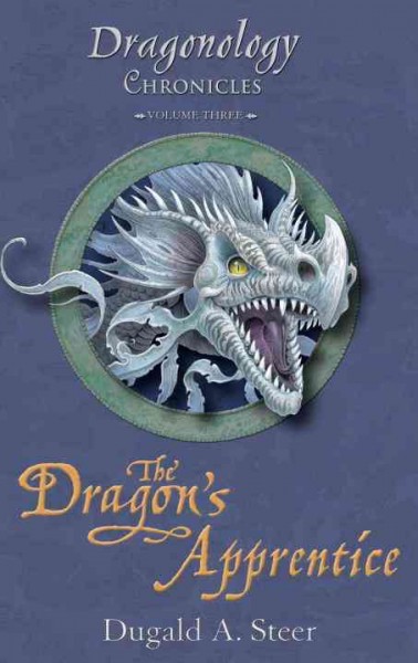 The dragon's apprentice Dugald A. Steer ; illustrated by Nick Harris.