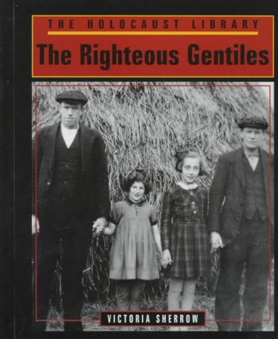 The righteous gentiles / The holocaust library