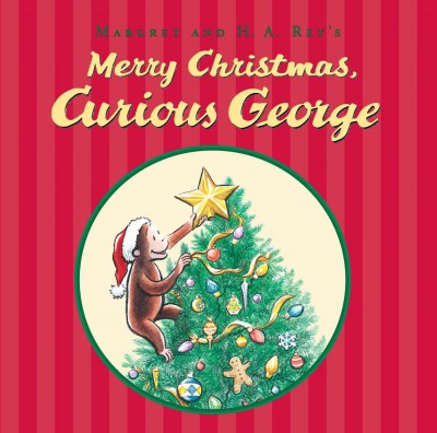 Margret and H.A.Rey's Merry Christmas, Curious George