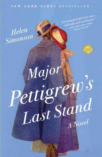 Major Pettigrew's last stand : ‡ba novel / ‡cHelen Simonson.