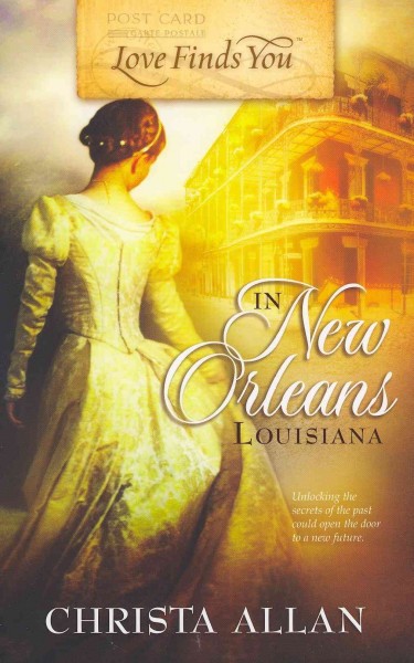 Love finds you in New Orleans, Louisiana / Christa Allan.