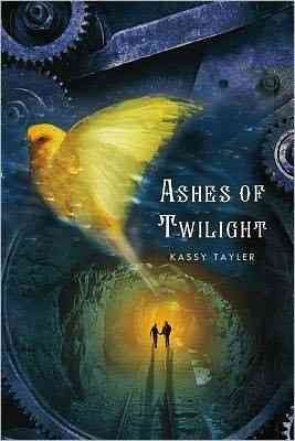 Ashes of twilight / Kassy TayLer.
