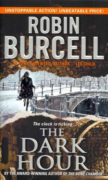 The dark hour / Robin Burcell.