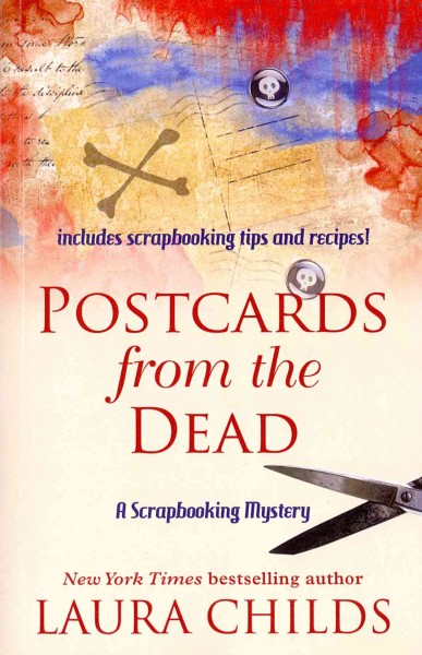 Postcards from the dead / Laura Childs.