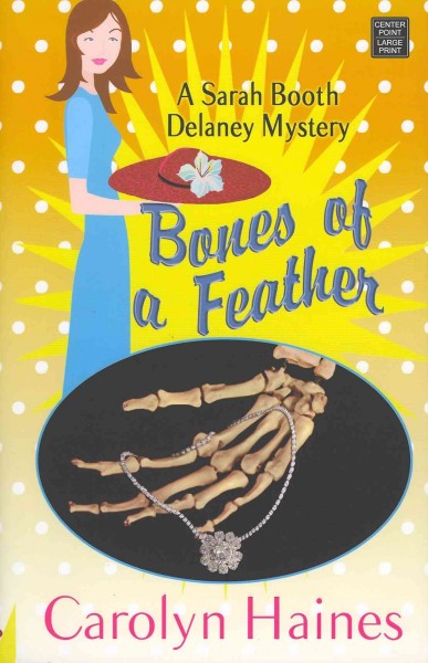 Bones of a feather / Carolyn Haines.