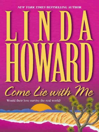 Come lie with me [electronic resource] / Linda Howard.