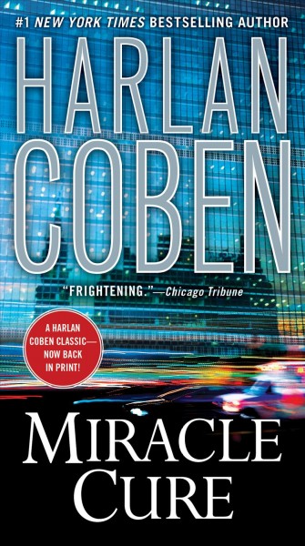 Miracle cure [electronic resource] / Harlan Coben.
