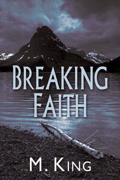 Breaking faith [electronic resource] / M. King.