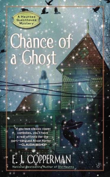 Chance of a ghost / E.J. Copperman.