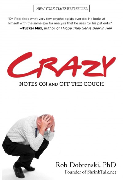 Crazy, notes on and off the couch