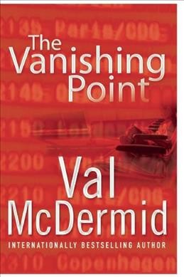 The vanishing point / [Book] / Val McDermid.