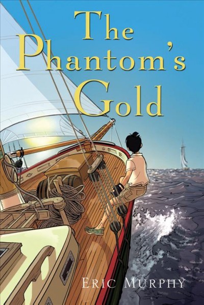 The phantom's gold / Eric Murphy.