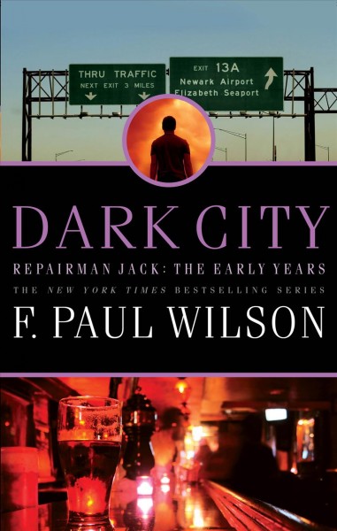 Dark city : a Repairman Jack novel / F. Paul Wilson.